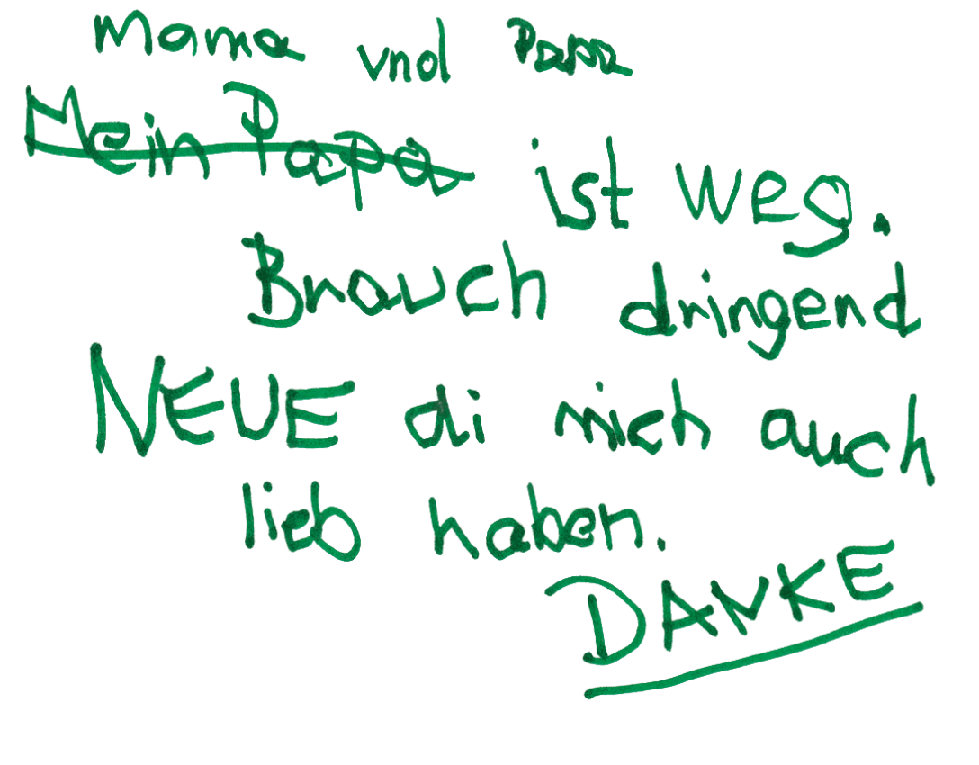 Mama und Papa ist weg. Brauche dringend neue, die mich auch lieb haben. Danke!